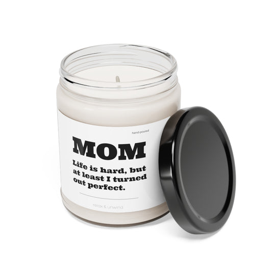Mom Life is Hard - Mother's Day Candle