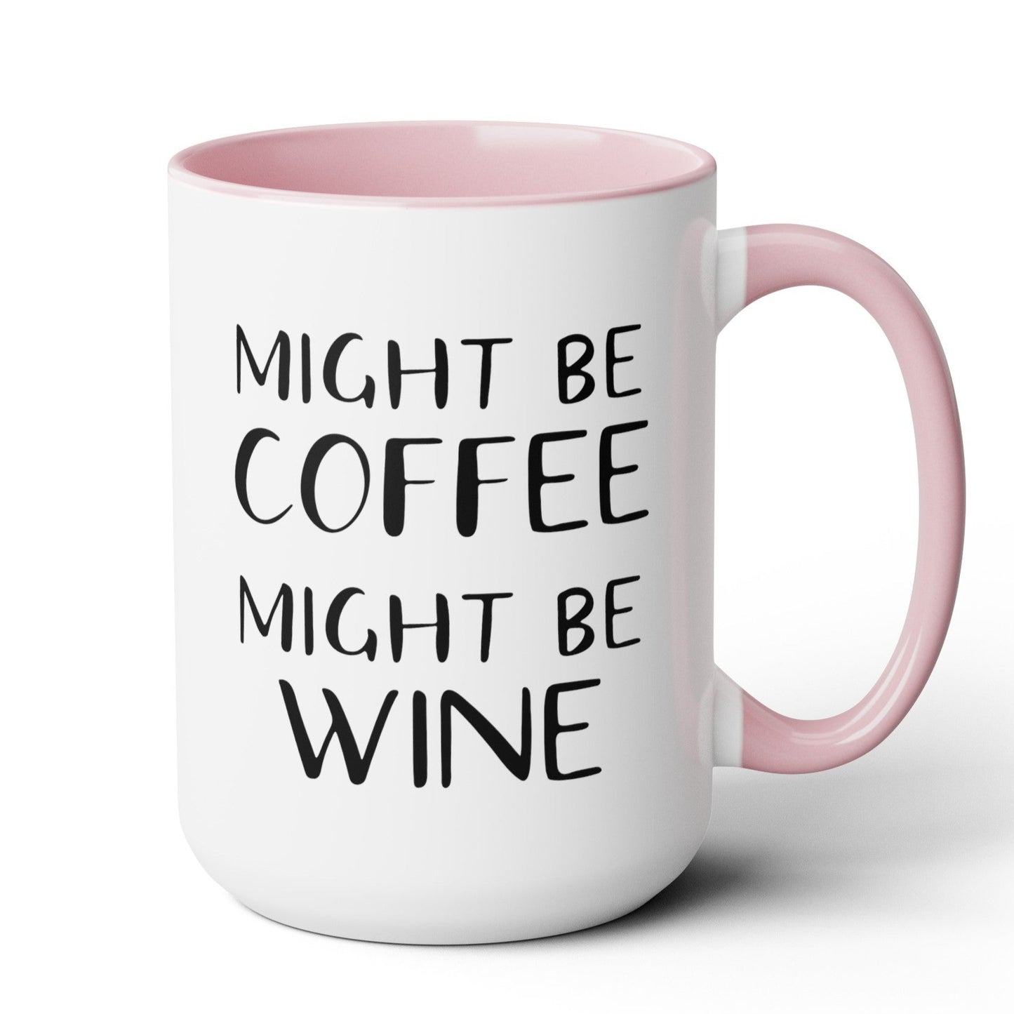 Might Be Wine Coffee Mug
