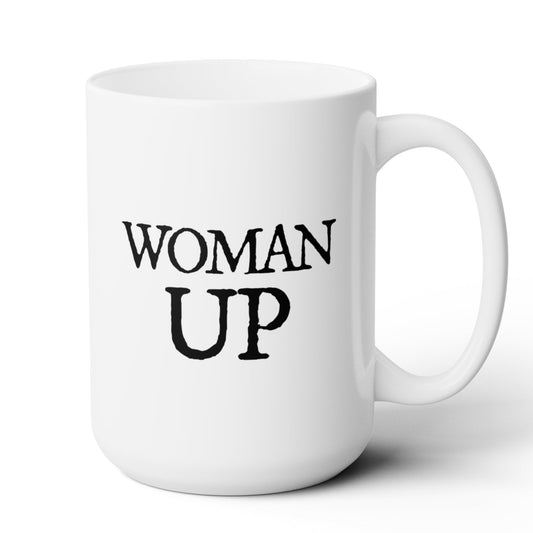 Woman Up Mug
