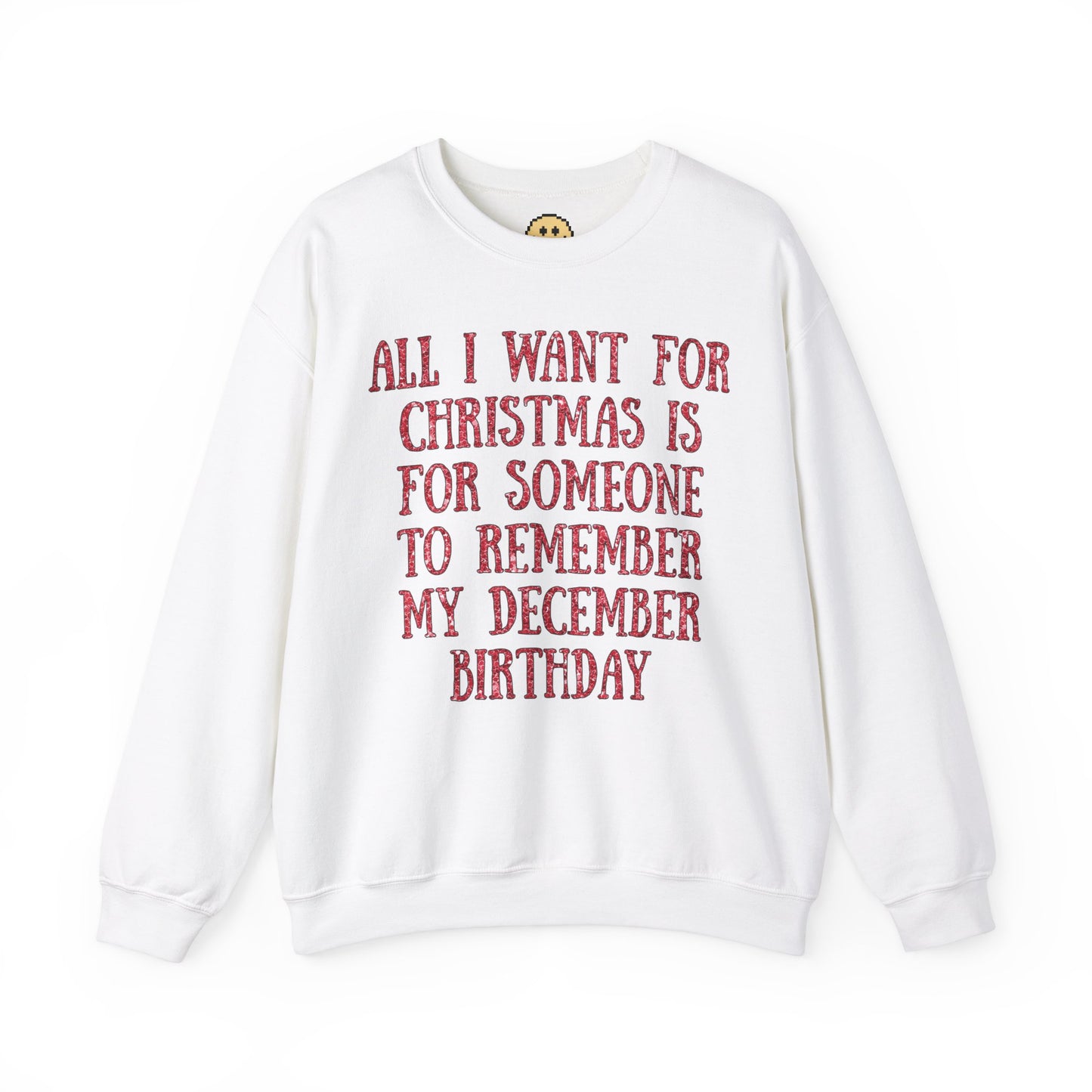 December Birthday Sweatshirt