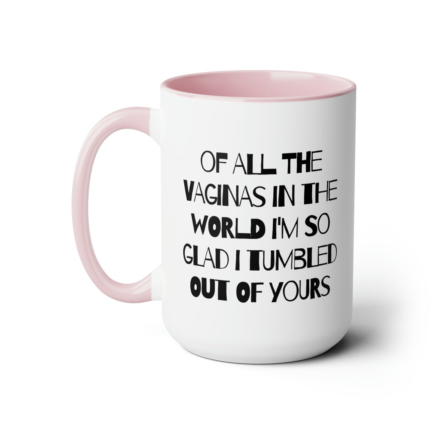 Of all the Vs in the World Mug