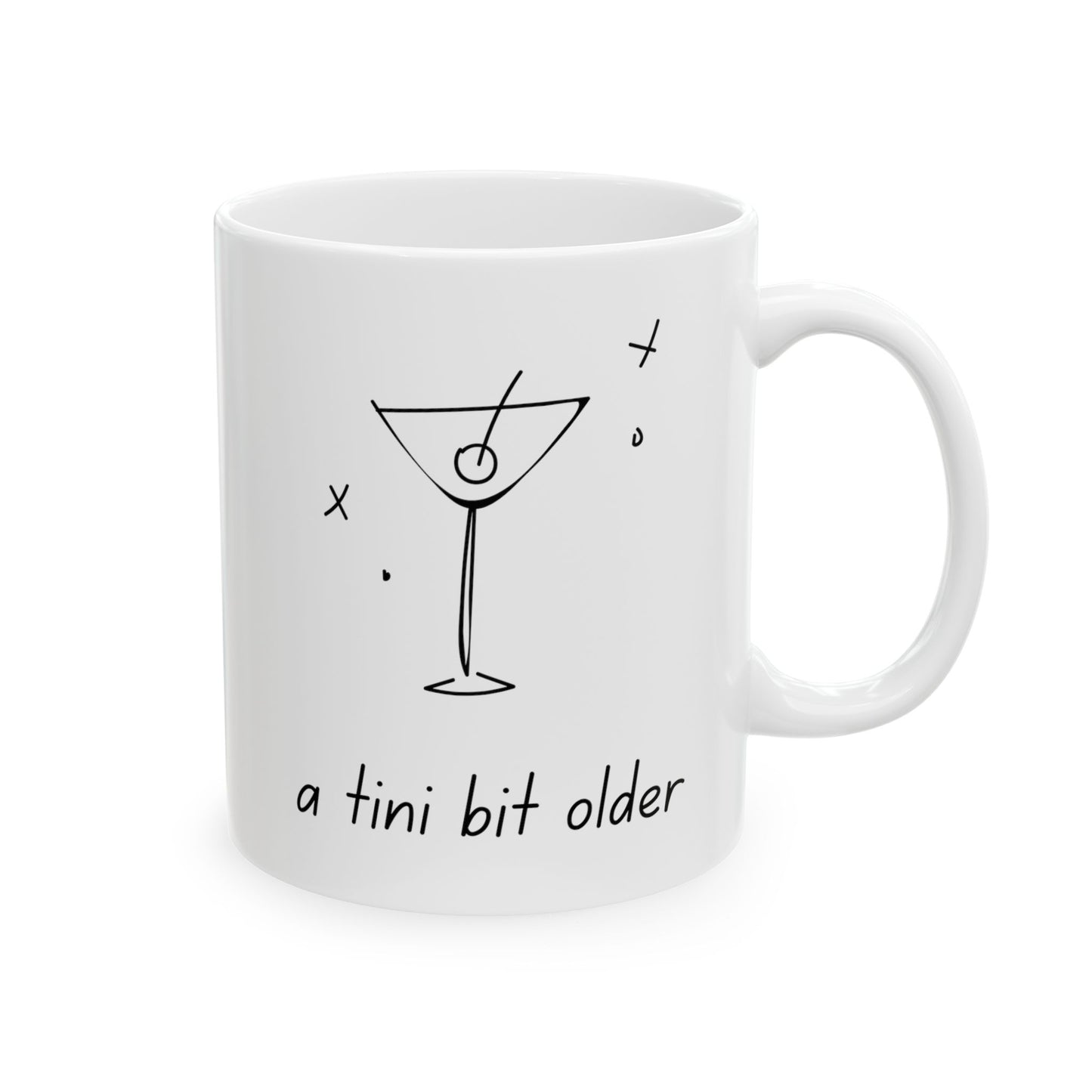 A Tini Bit Older Coffee Mug