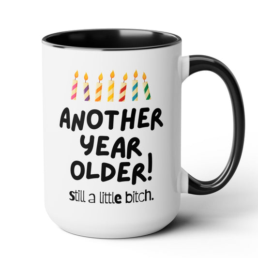 Another Year Older Mug