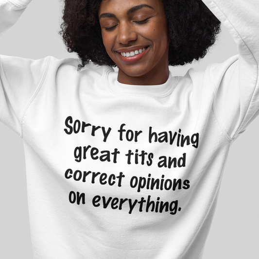 Correct Opinions Sweatshirt