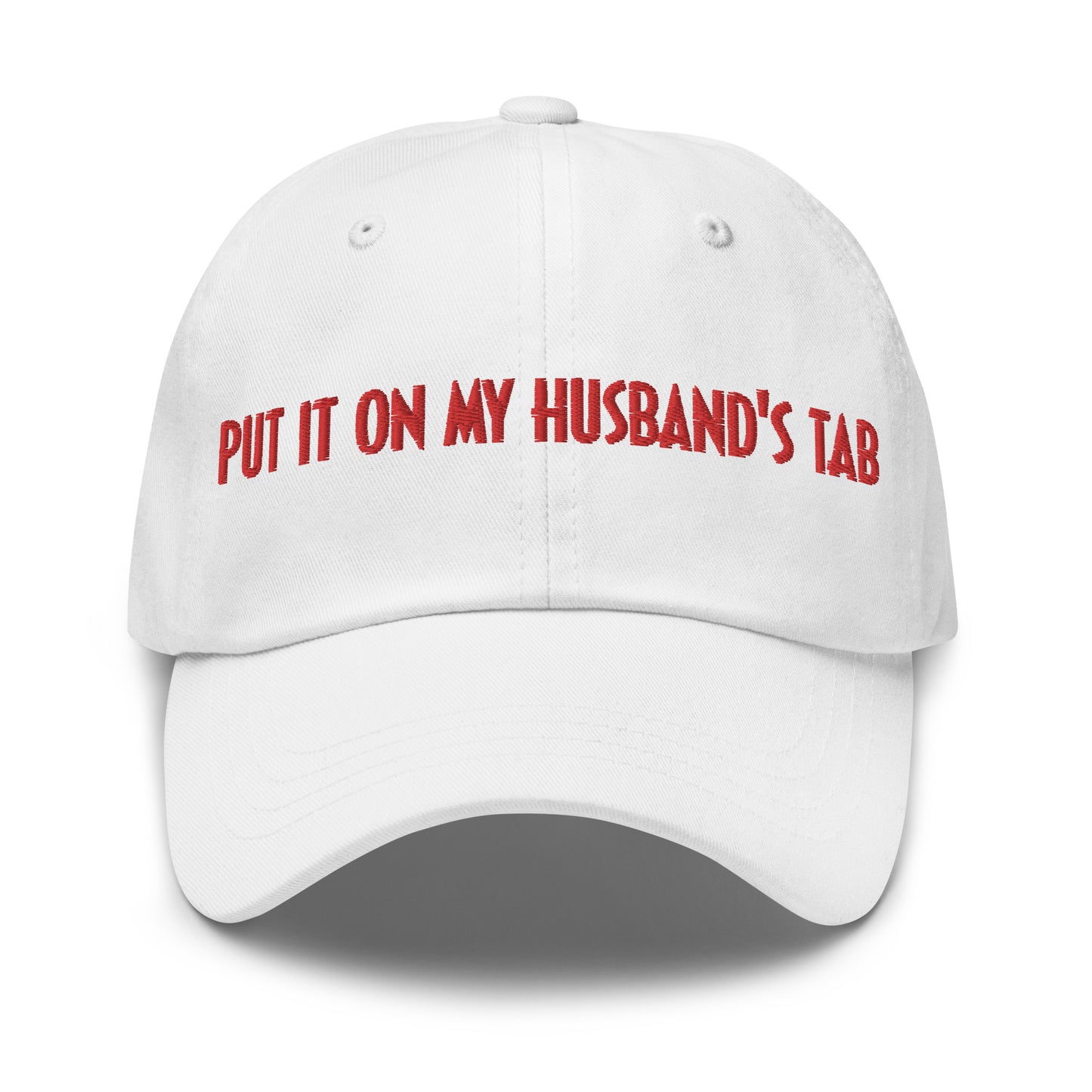 Put it on My Husband's Tab Hat