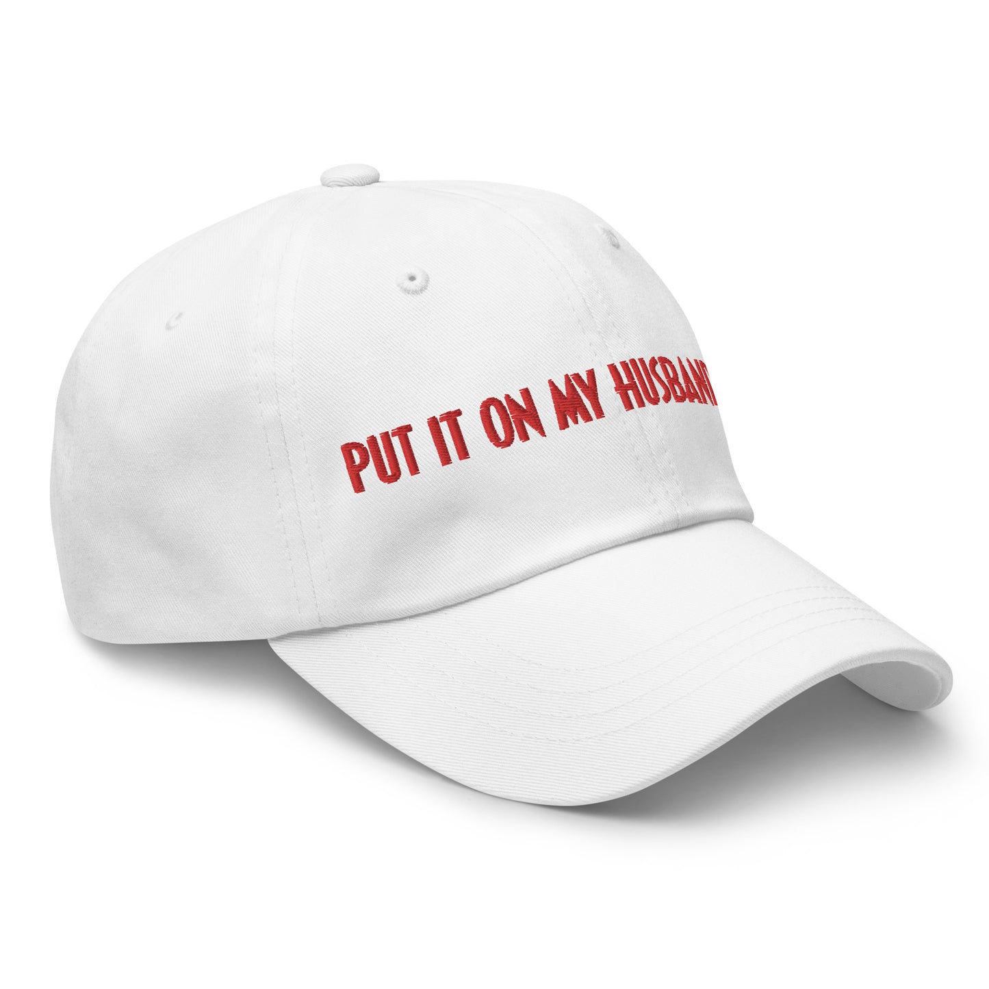 Put it on My Husband's Tab Hat