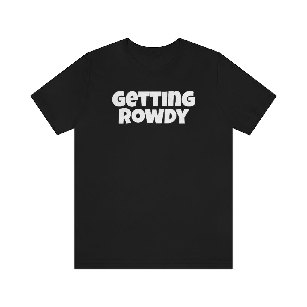 Getting Hitched and Rowdy Bachelorette Party T-Shirts