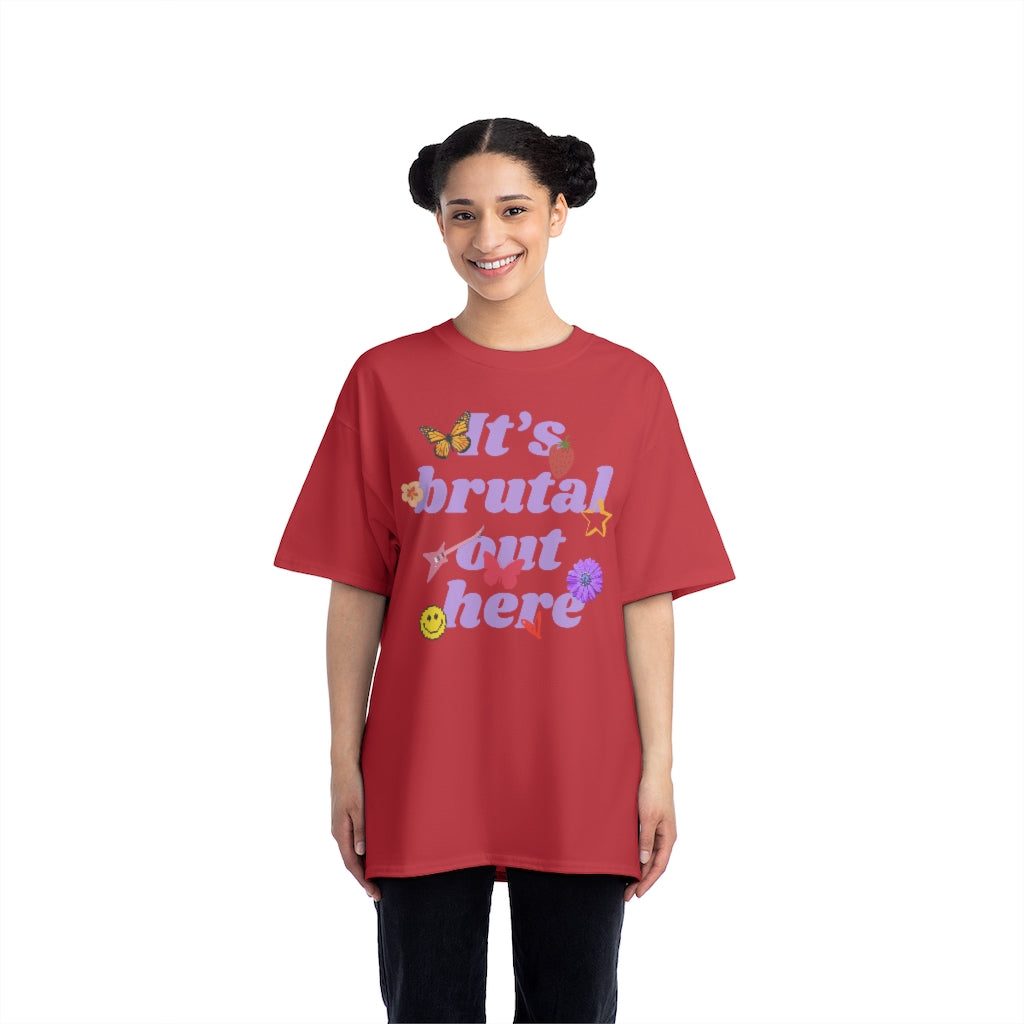 It's Brutal Out Here T-Shirt
