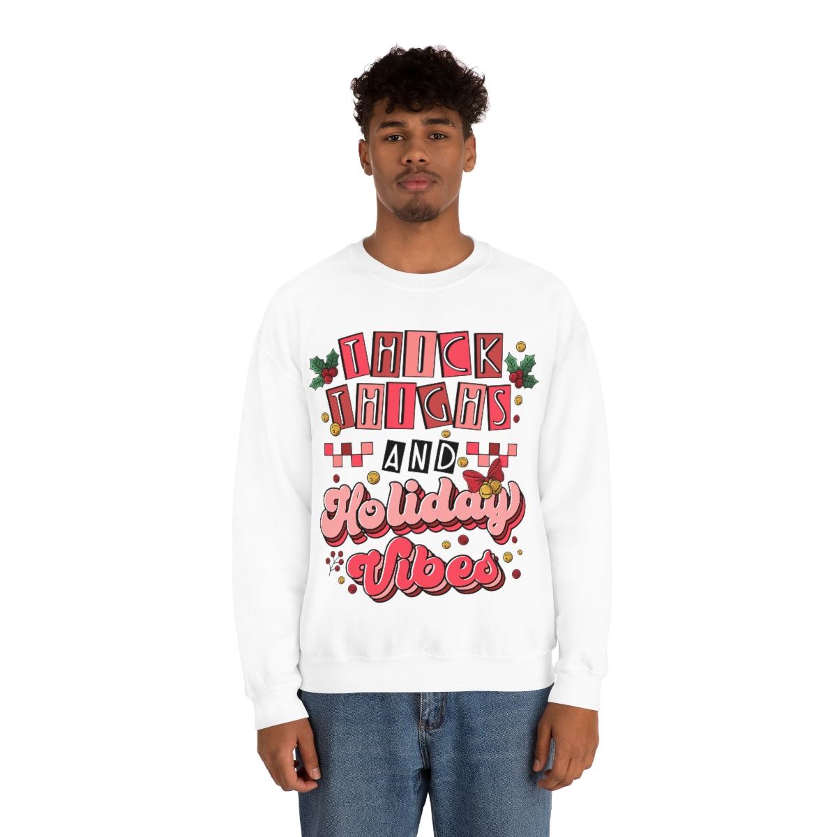 Thick Thighs and Holiday Vibes Sweatshirt