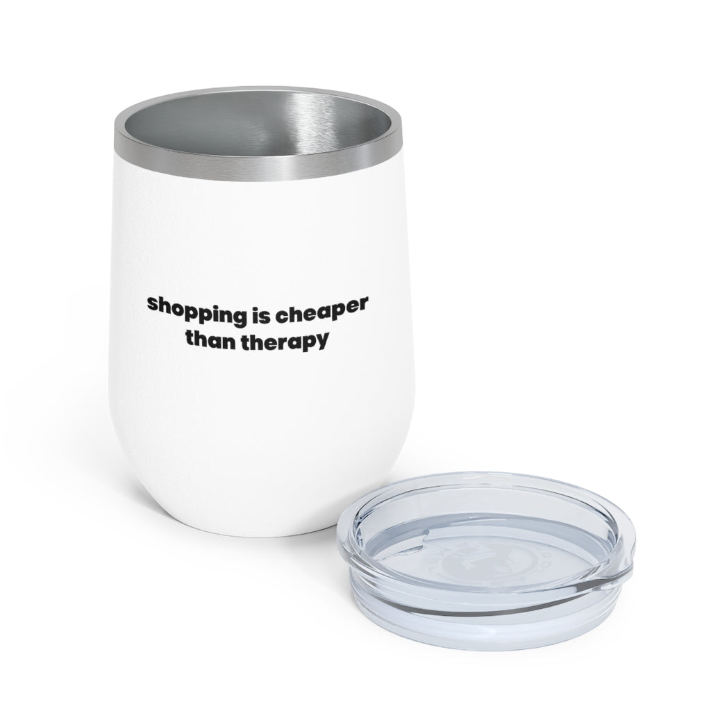 Shopping is Cheaper than Therapy Tumbler