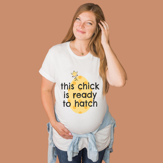 This Chick is Ready to Hatch T-Shirt