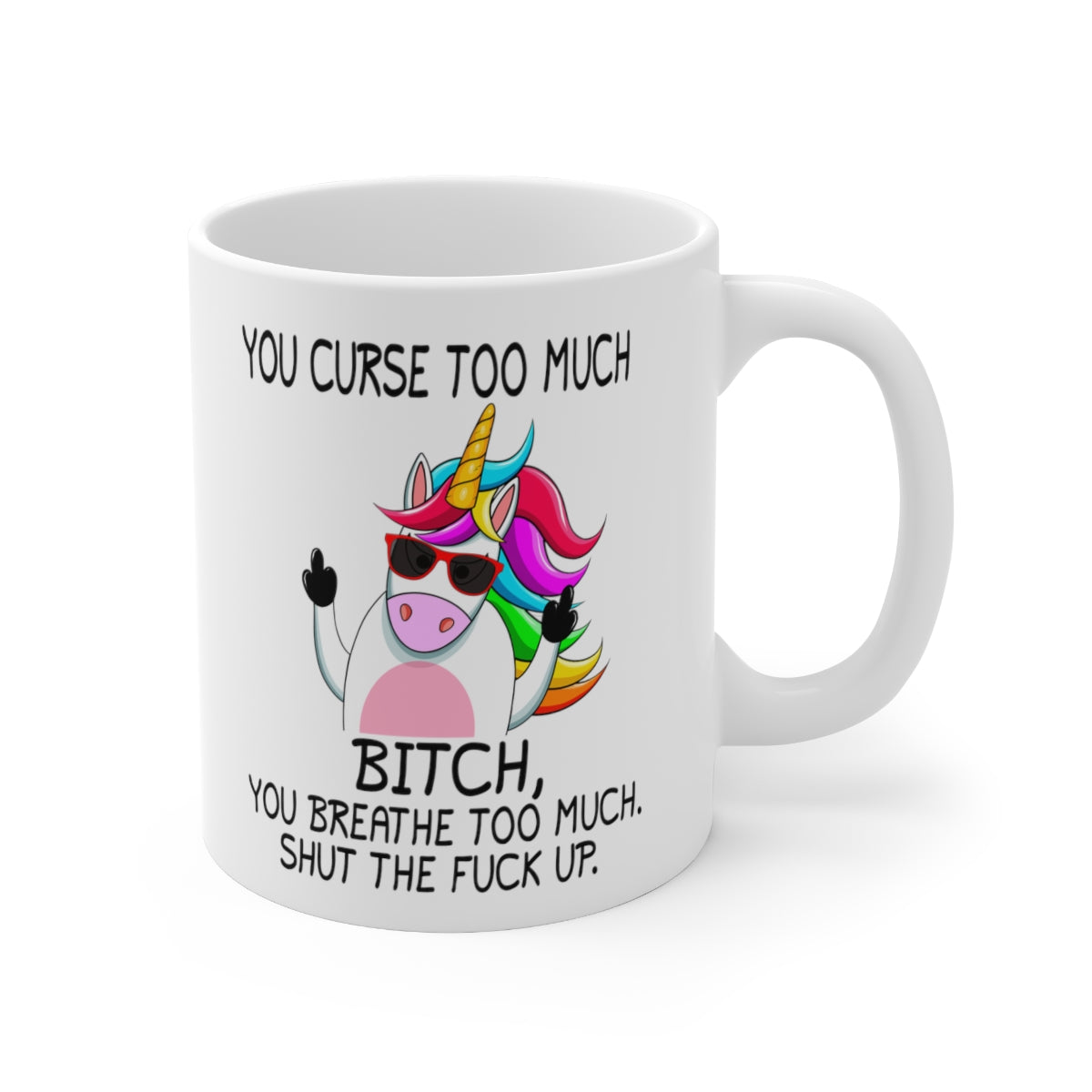 You Curse too Much Mug