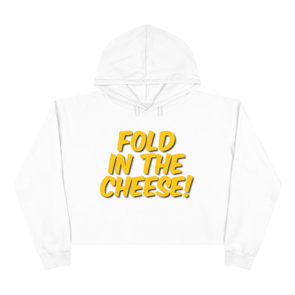 Fold in the Cheese Crop Hoodie