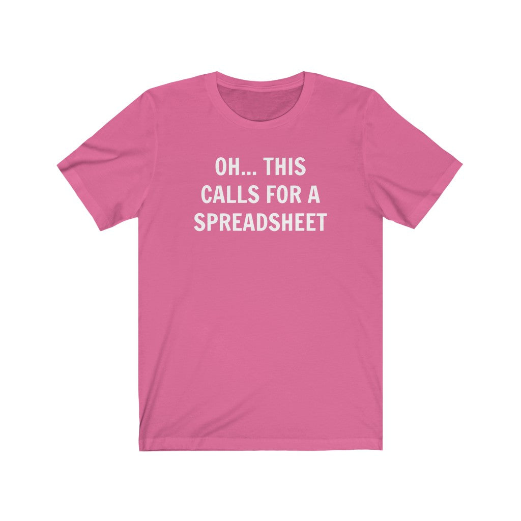 Spreadsheet T-Shirt +Color Options