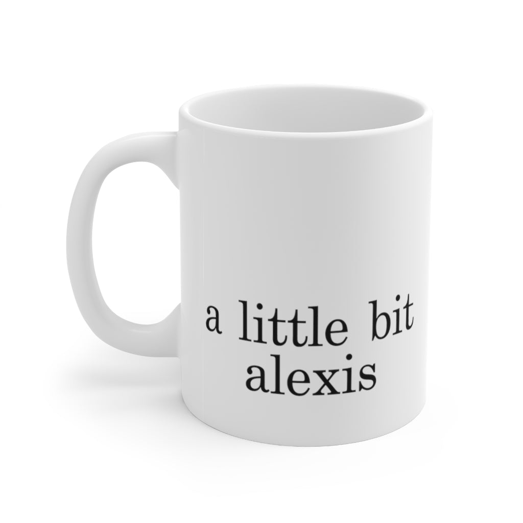A Little Bit Alexis Mug