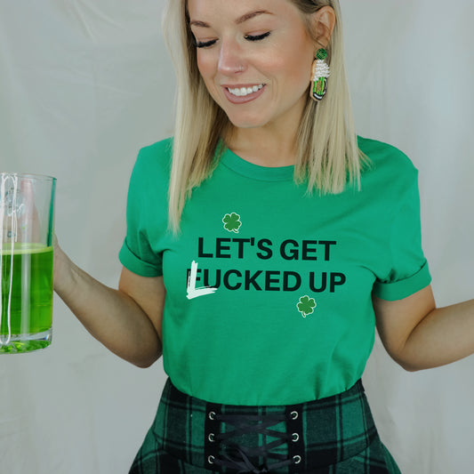 Let's Get Lucked Up T-Shirt