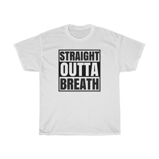 Straight Outta Breath T-Shirt