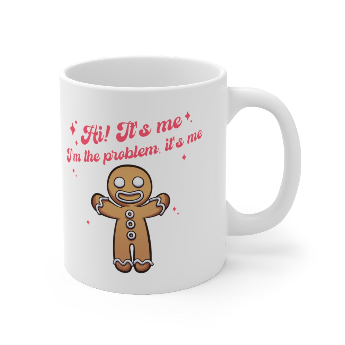 Gingerbread Man I'm the Problem, it's Me Mug