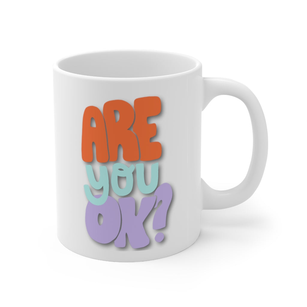 Are You Ok? Mug