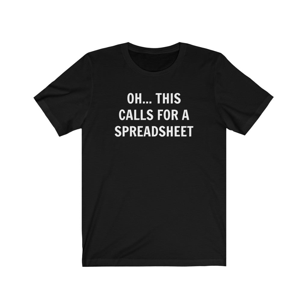 Spreadsheet T-Shirt +Color Options