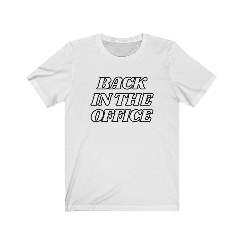 Back in the Office T-Shirt
